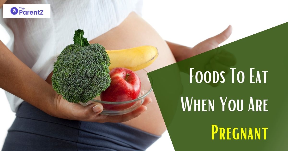 How To Eat Healthy diet In Pregnancy: Foods To Eat When You Are Pregnant