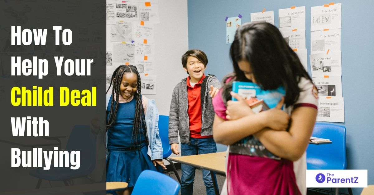 How To Help Your Child Deal With Bullying – Anti-Bullying Tips
