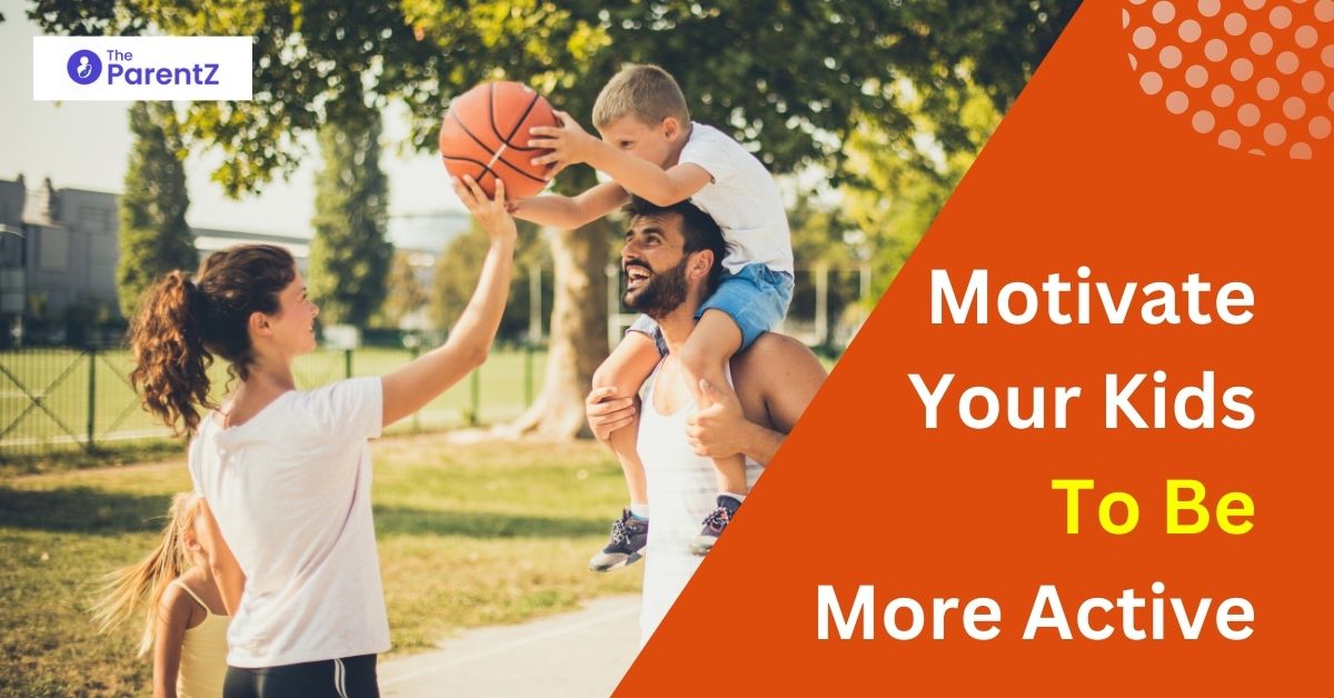 How to Motivate Your Kids to Be More Active