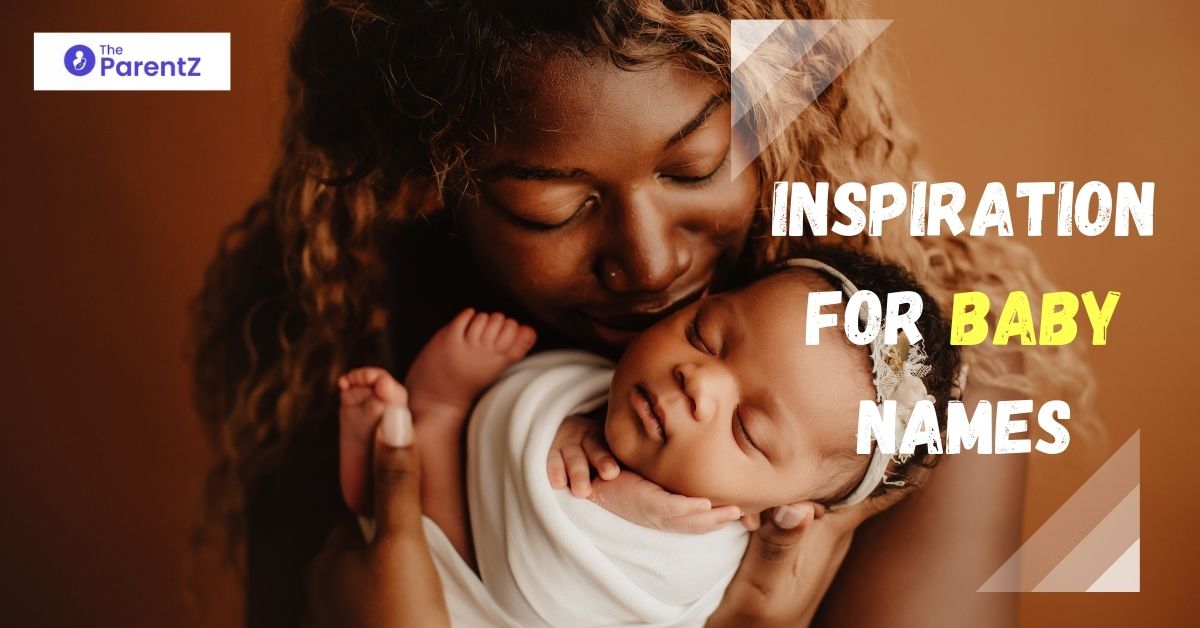 Inspiration for Baby Names: 5 Categories to Look At