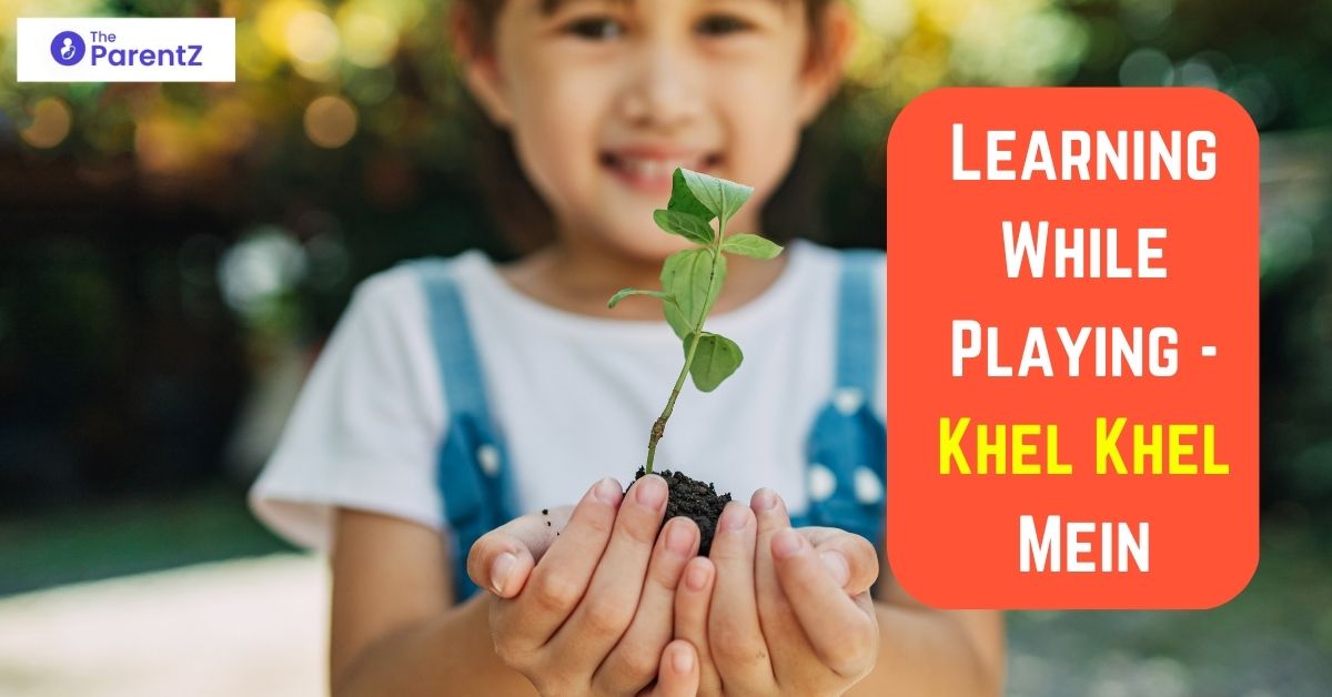 Learning While Playing – Khel Khel Mein