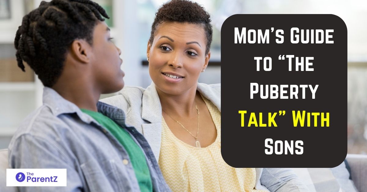 Mom’s Guide to “The Puberty Talk” With Sons