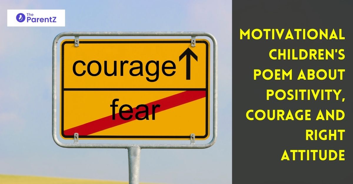 Motivational Children’s Poem about Positivity, Courage and Right Attitude
