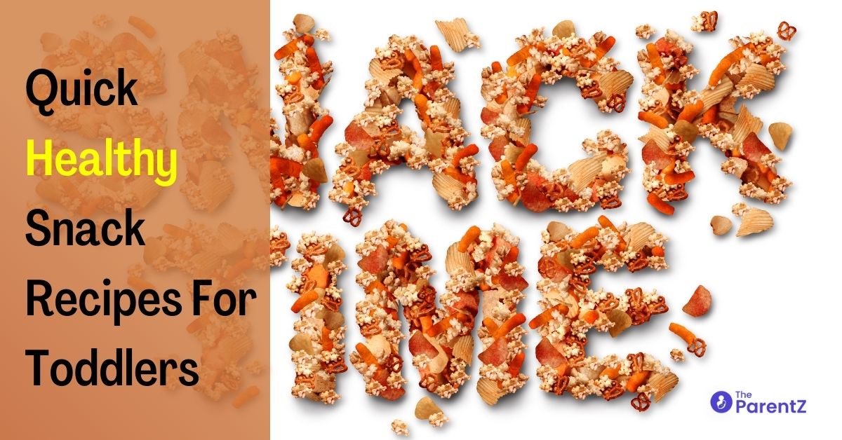 Quick Healthy Snack Recipes To Keep In Your Kitchen For Toddlers