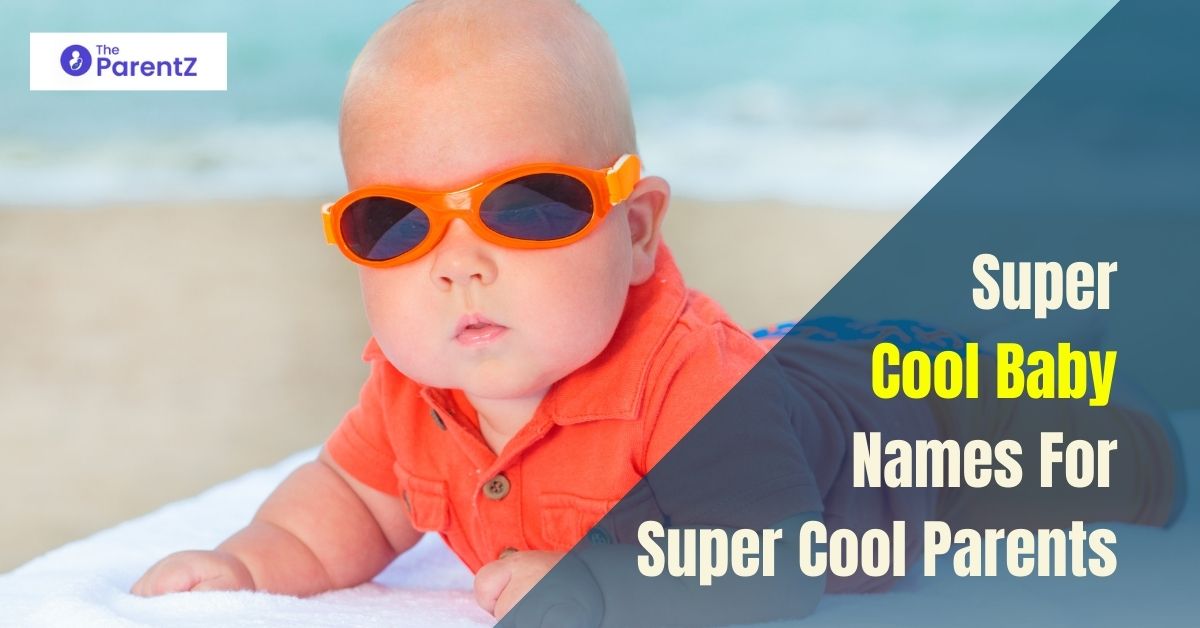 Super Cool Baby Names for Super Cool Parents