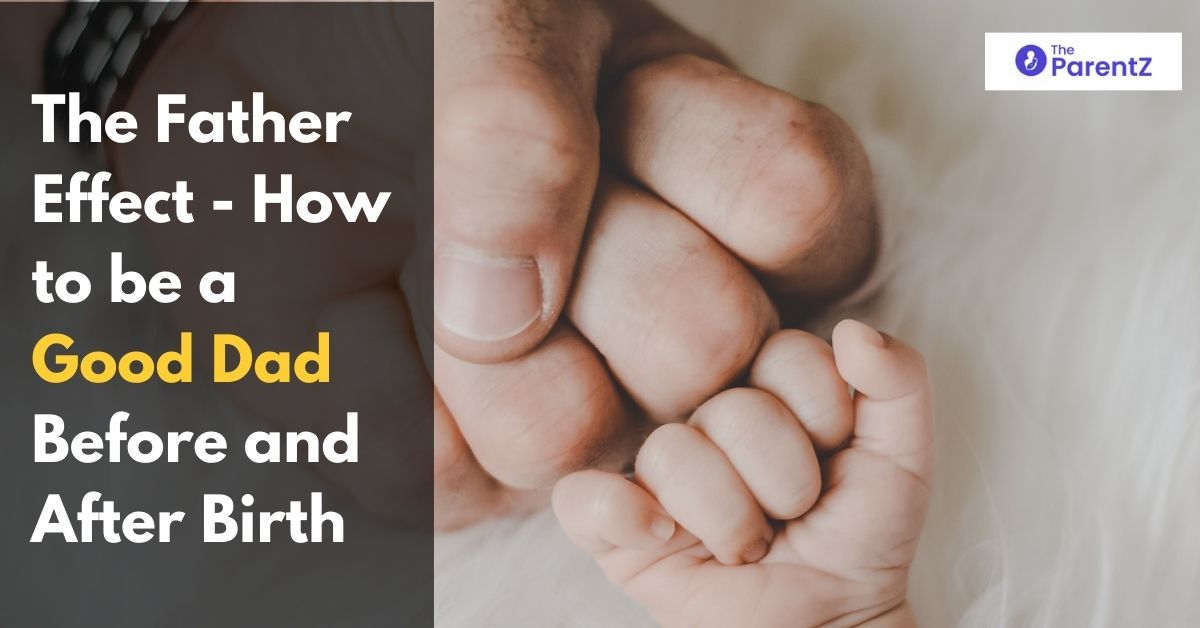 The Father Effect – How to be a Good Dad Before and After Birth