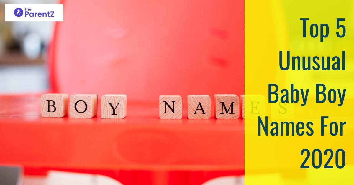 Top 5 Unusual Baby Boy Names For 2024