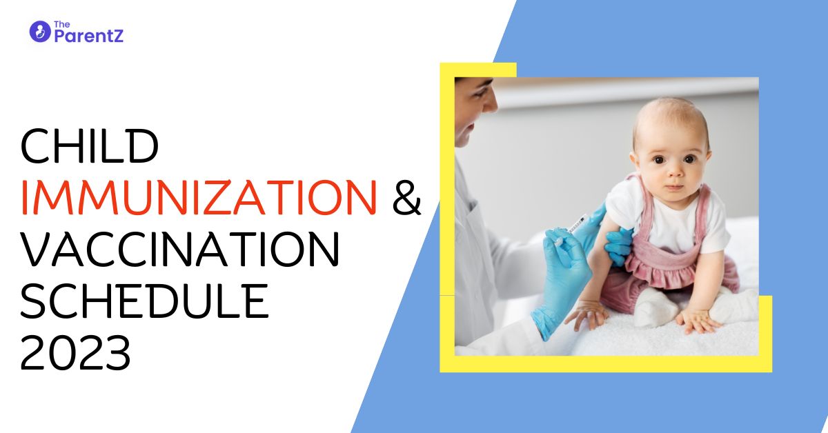 Child Immunization & Vaccination Schedule 2023 – Vaccination Chart for babies in India