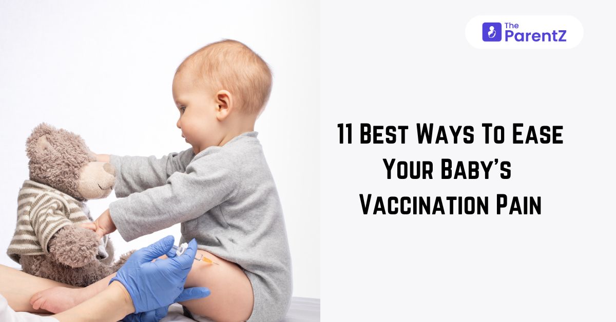 11 Best Ways To Reduce Your Baby’s Vaccination Pain
