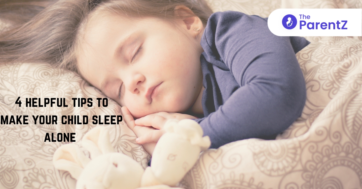 4 Helpful Tips to Make Your Child Sleep Alone