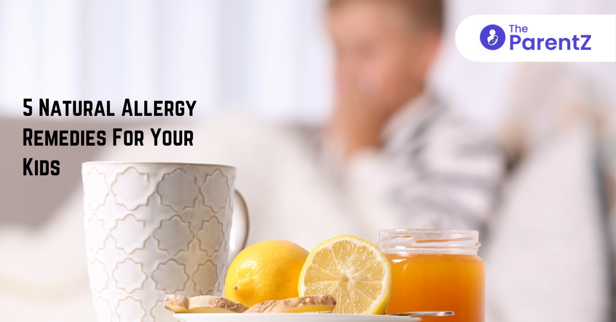 5 Natural Allergy Remedies For Your Kids