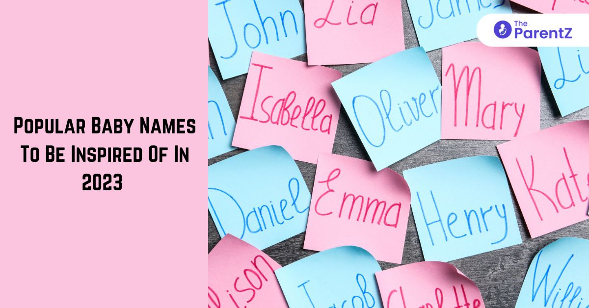 Popular Baby Names To Be Inspired of in 2023