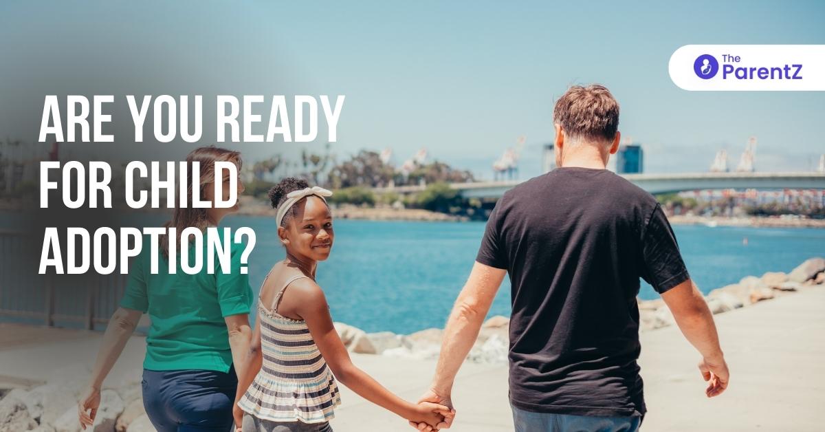 Are You Ready for Child Adoption? Find Out