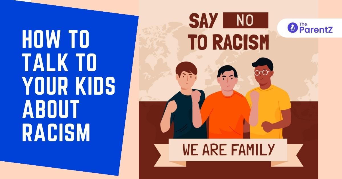 How to Talk to Your Kids About Racism – It Starts with Us