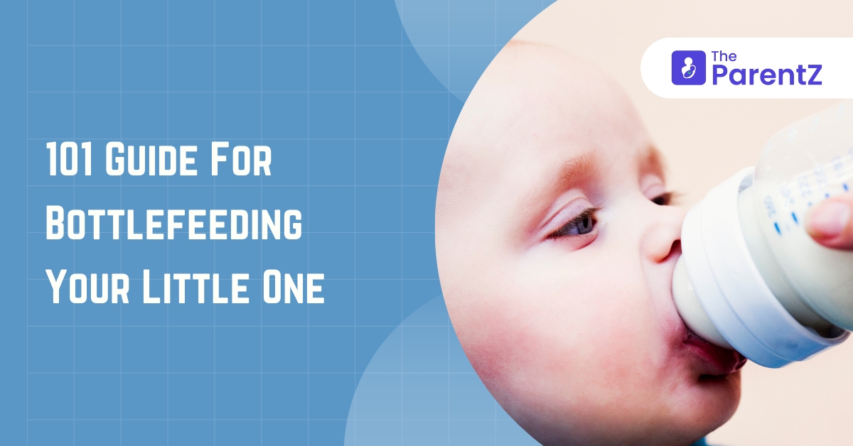 101 Guide For Bottle feeding Your Little One