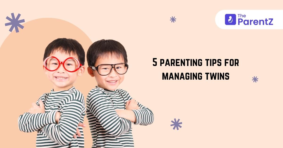 5 Parenting Tips For Managing Twins