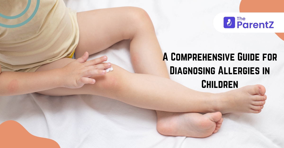 A Comprehensive Guide for Diagnosing Allergies in Children