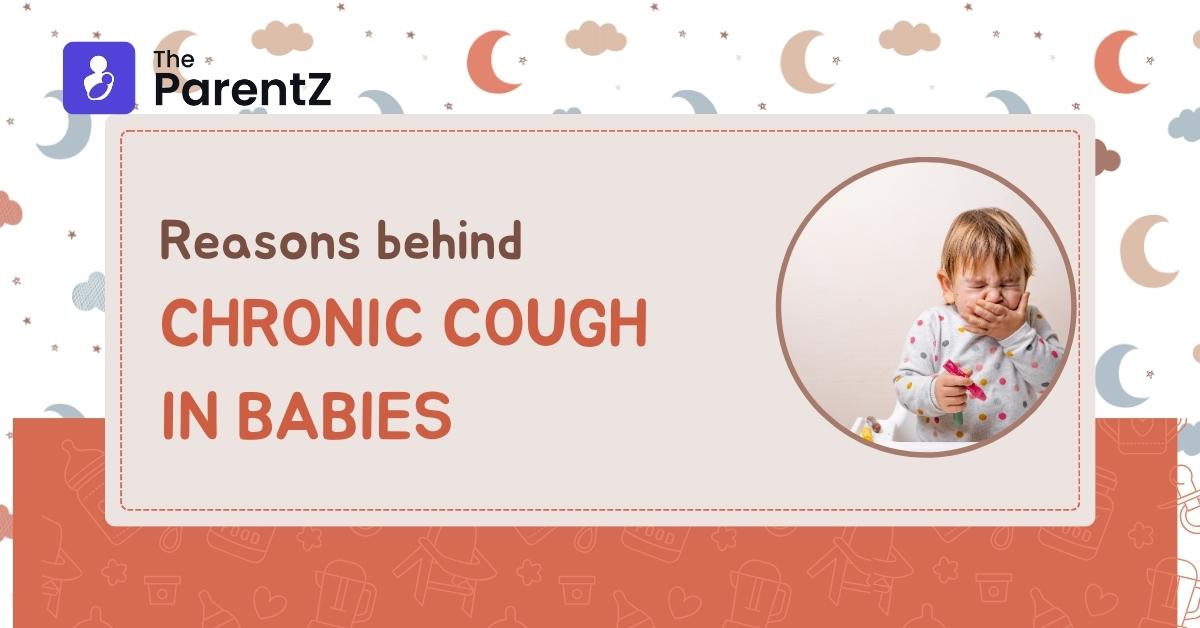 Reasons Behind Chronic Cough in Babies 