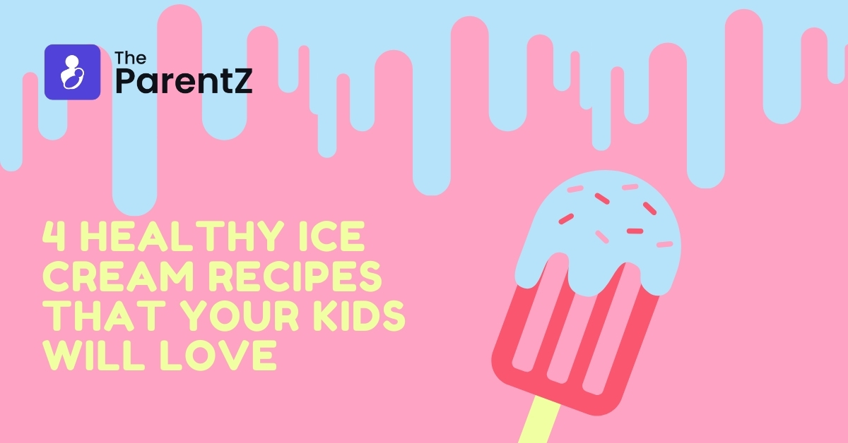 4 Healthy Ice Cream Recipes That Your Kids Will Love