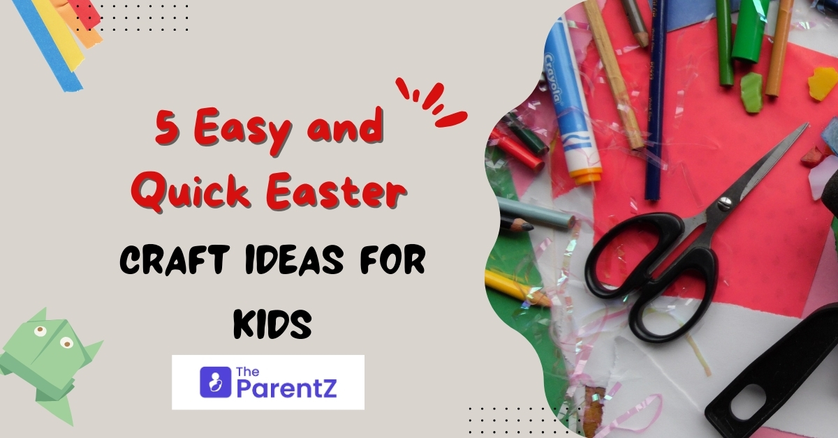 5 Easy and Quick Easter Craft Ideas For Kids