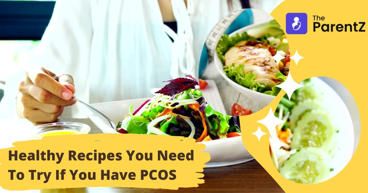 PCOS Diet: Healthy Recipes You Need To Try If You Have PCOS