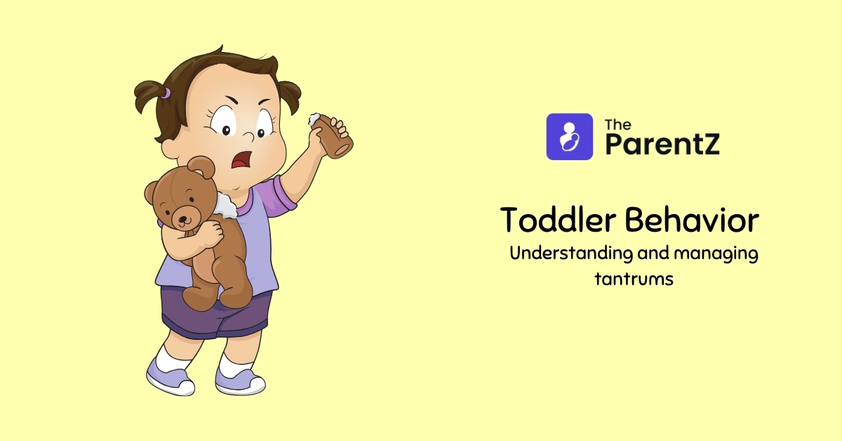 Toddler Behaviour: Understanding and managing tantrums