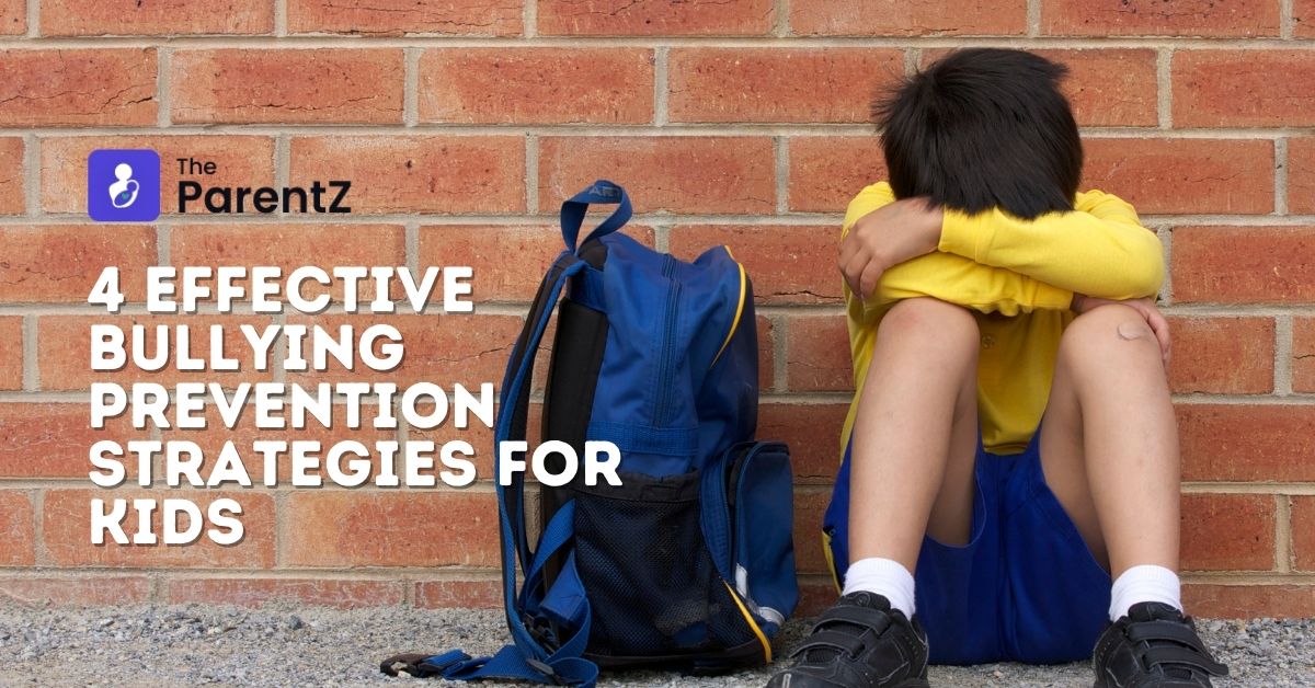4 Effective Bullying Prevention Strategies For Kids