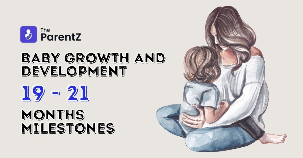 Baby Growth And Development 19-21 Month milestones