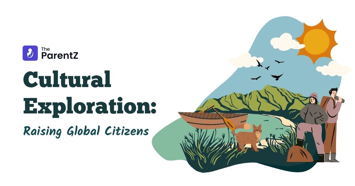 Cultural Exploration: Raising Global Citizens