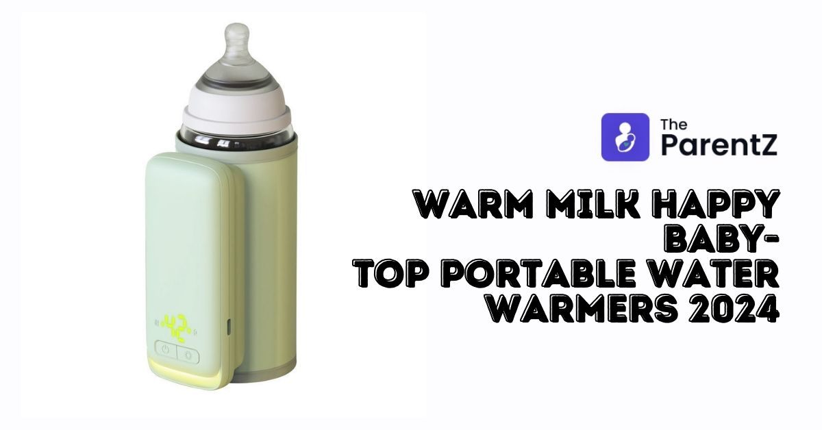 Top Portable Bottle Warmers 2024: Warm Milk, Happy Baby!