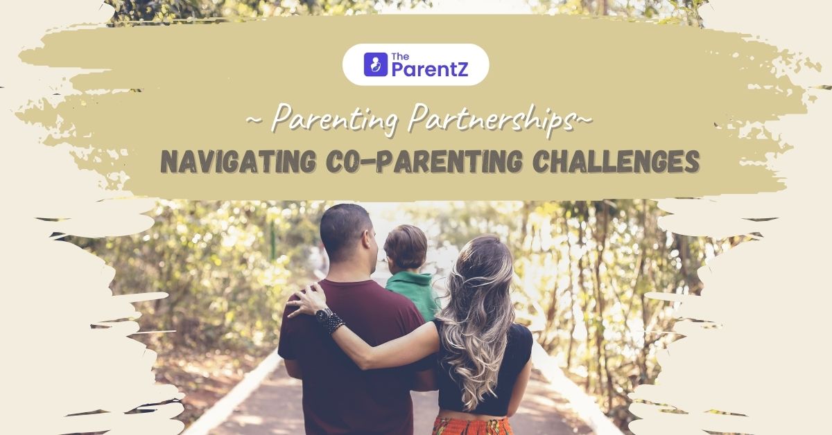 Parenting Partnerships: Navigating Co-Parenting Challenges