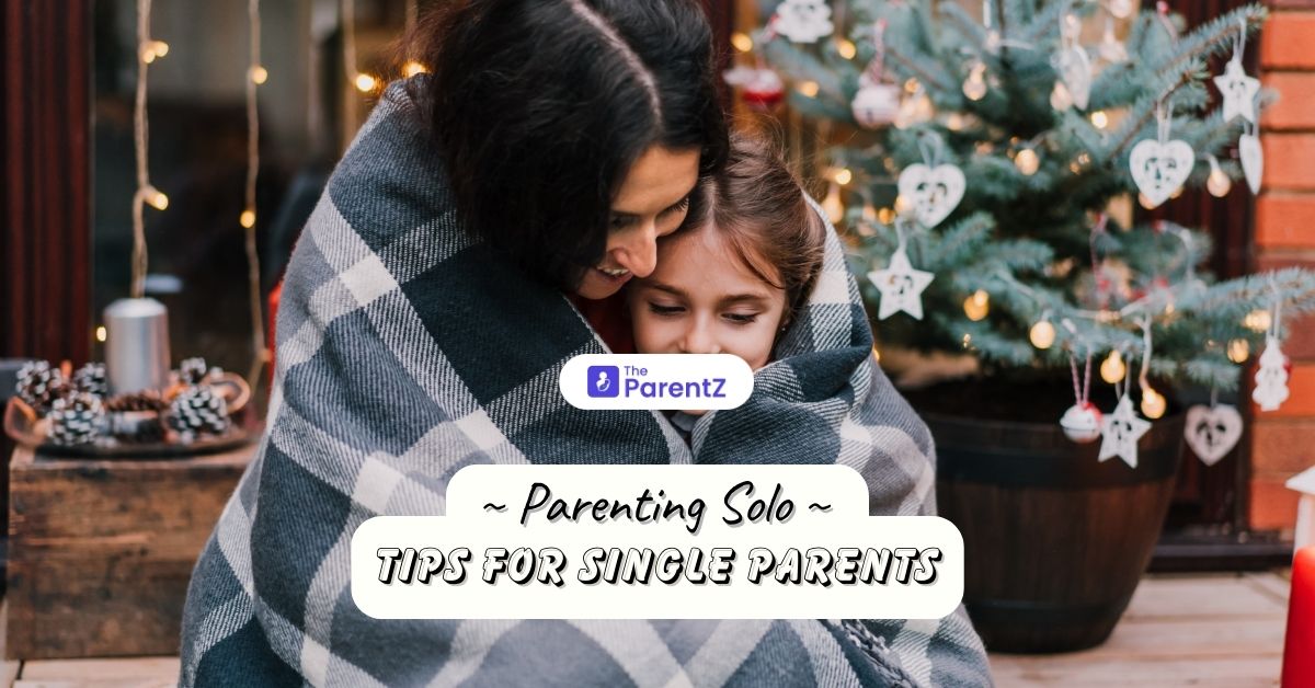 Parenting Solo: Tips for Single Parents