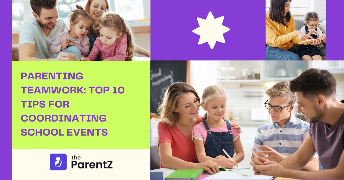 Parenting Teamwork: Top 10 Tips for Coordinating School Events