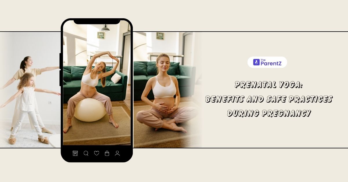 Prenatal Yoga: Benefits and Safe Practices During Pregnancy