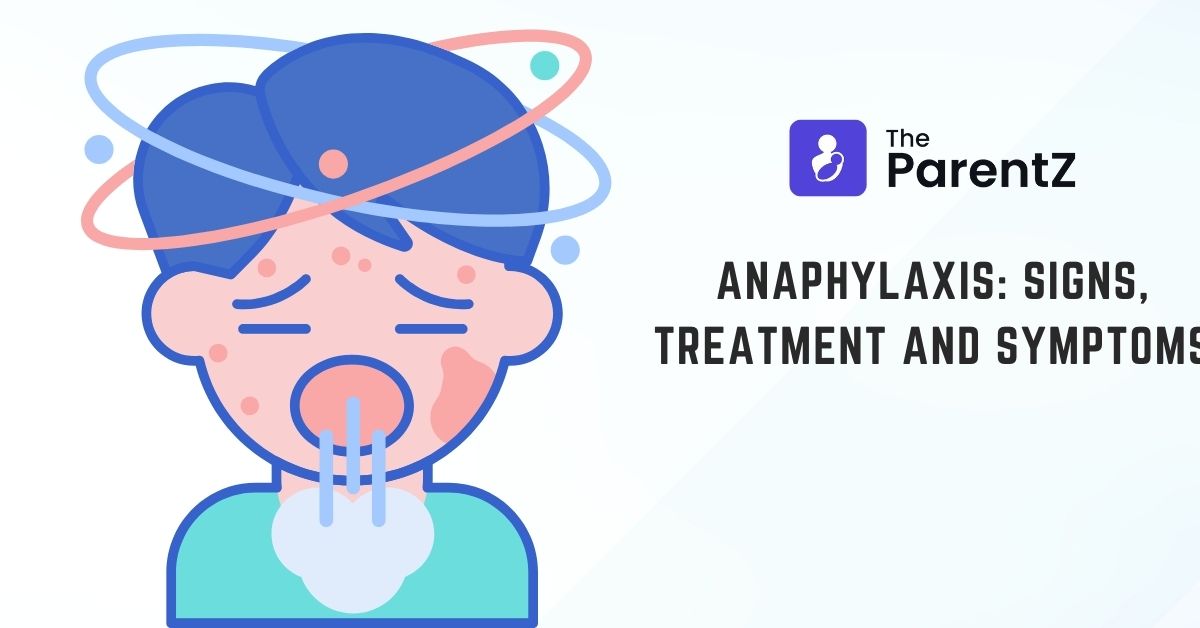 Anaphylaxis: Signs, Treatment and Symptoms
