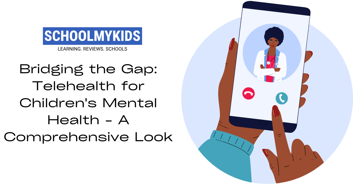 Bridging the Gap: Telehealth for Children’s Mental Health – A Comprehensive Look