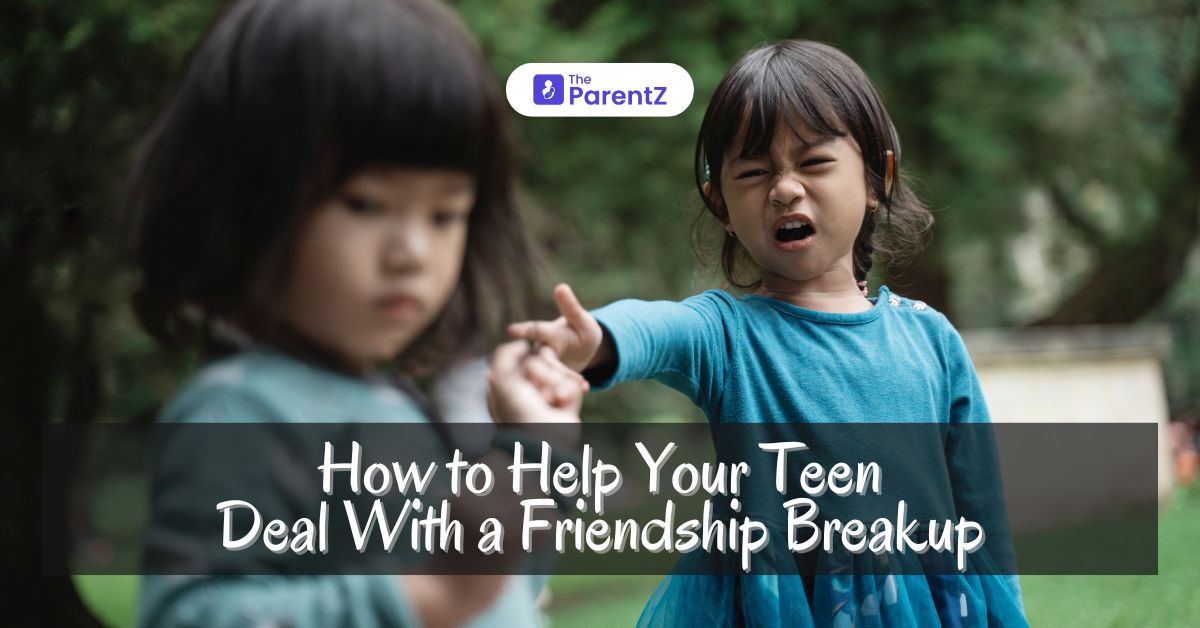 How to Help Your Teen Deal With a Friendship Breakup