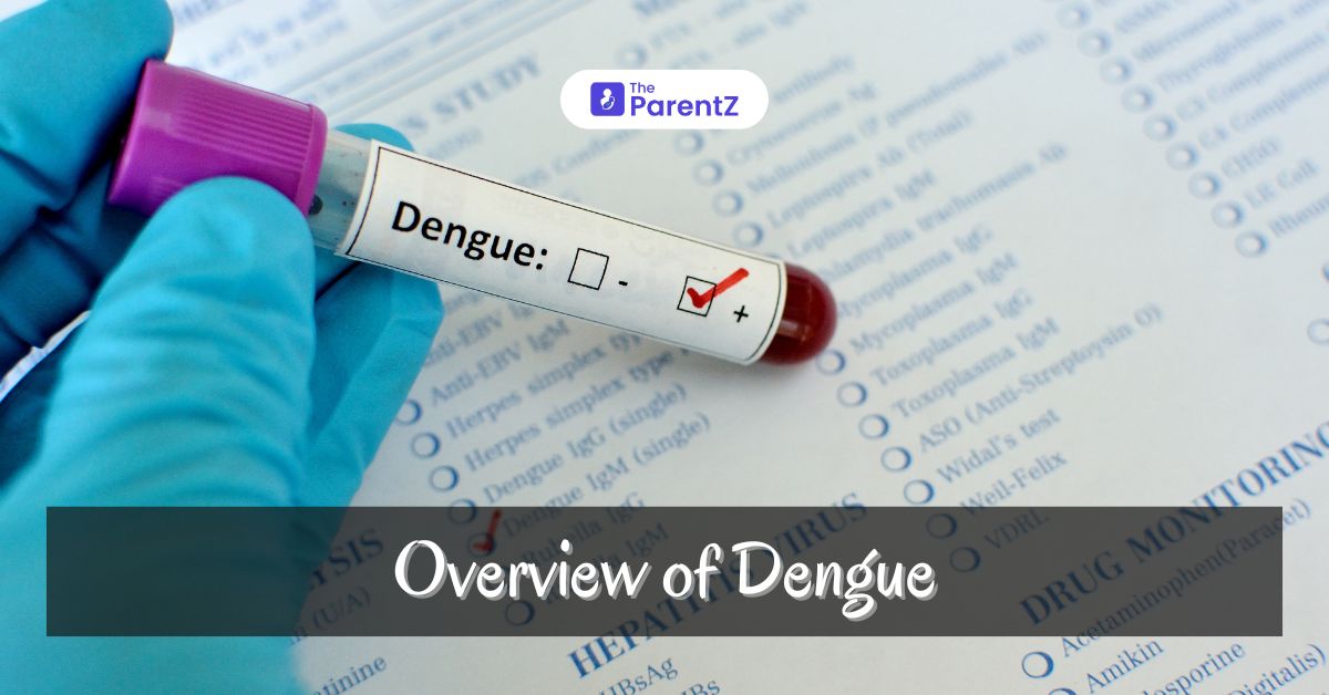 Dengue – Overview, Symptoms and causes