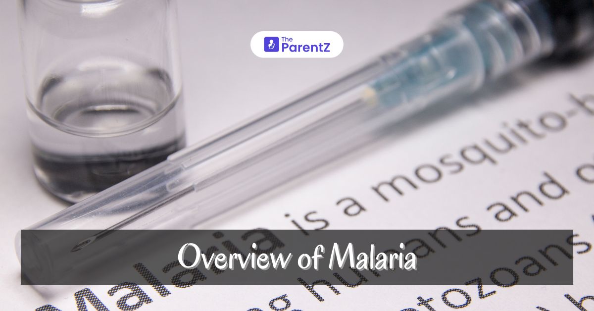 Malaria – Overview, Symptoms and causes