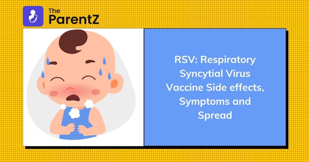 RSV: Respiratory Syncytial Virus Vaccine Side effects, Symptoms and Spread