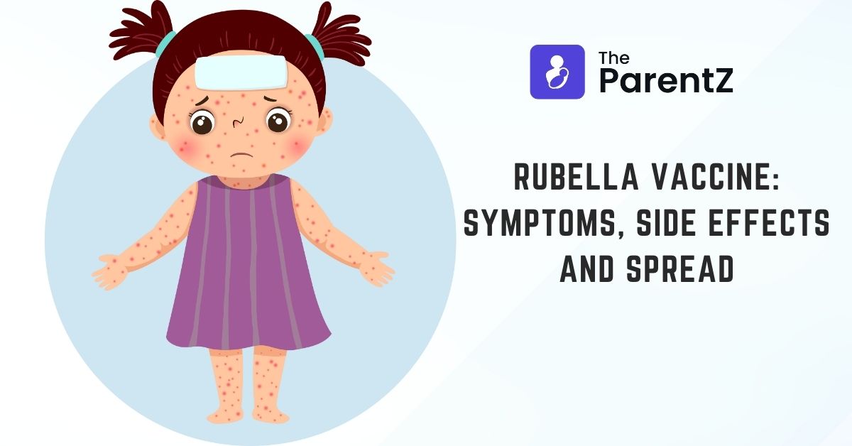 Rubella Vaccine: Symptoms, Side Effects and Spread