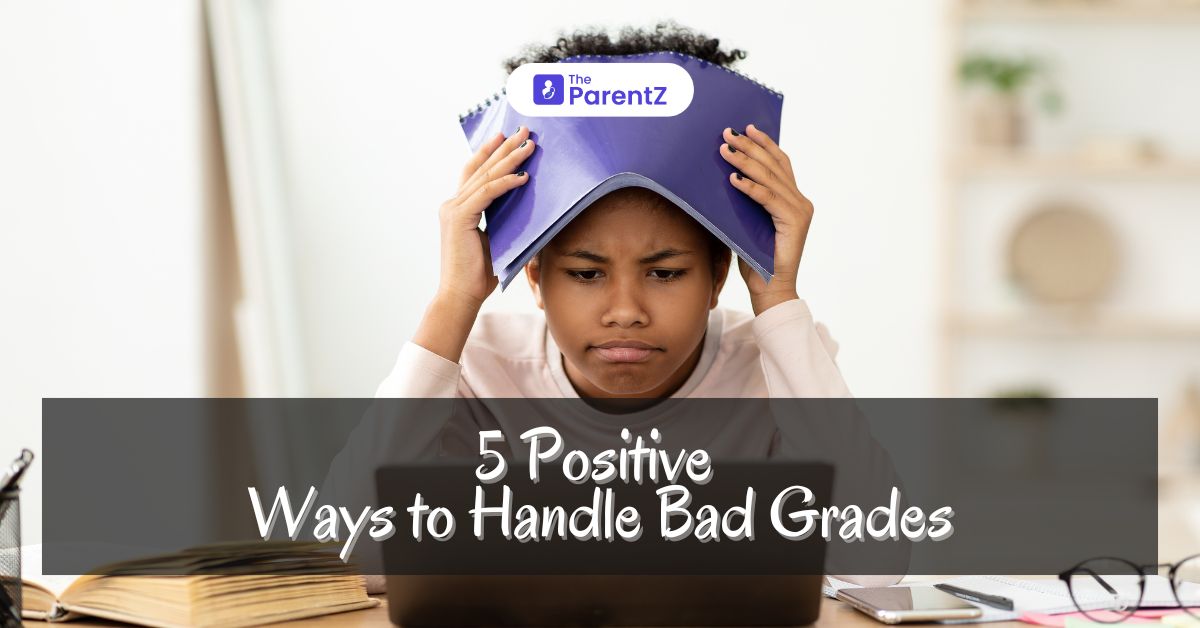 5 Positive Ways to Handle Bad Grades