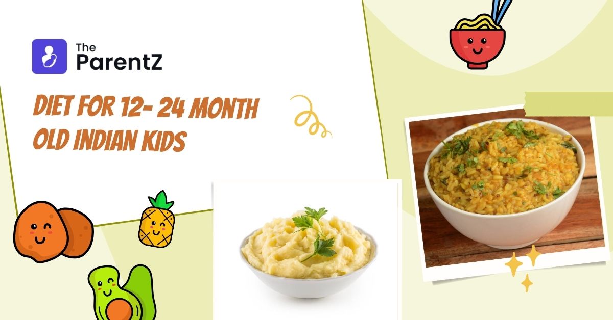 Diet For 12- 24 Month old Indian kids