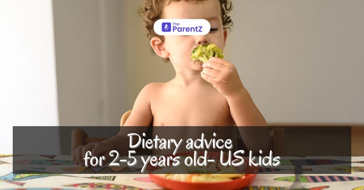 Dietary advice for 2-5 year old US kids