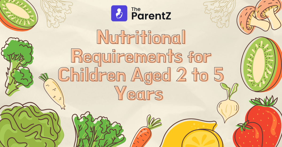 Nutritional Requirements for Children Aged 2 to 5 Years