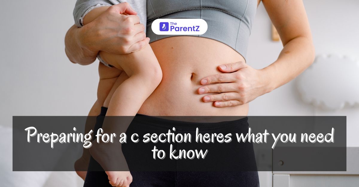 Preparing For a C Section: Here’s What You Need To Know