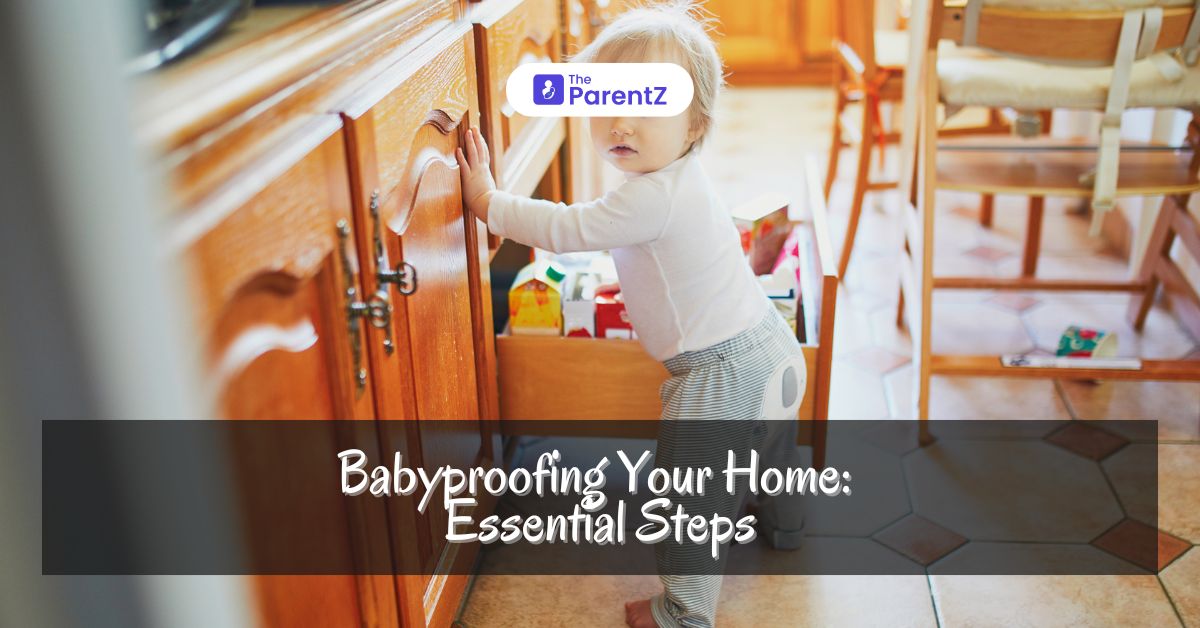 Babyproofing Your Home: Essential Steps