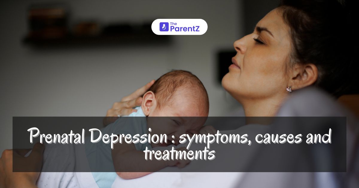 Prenatal Depression: Symptoms, Causes, and Treatment