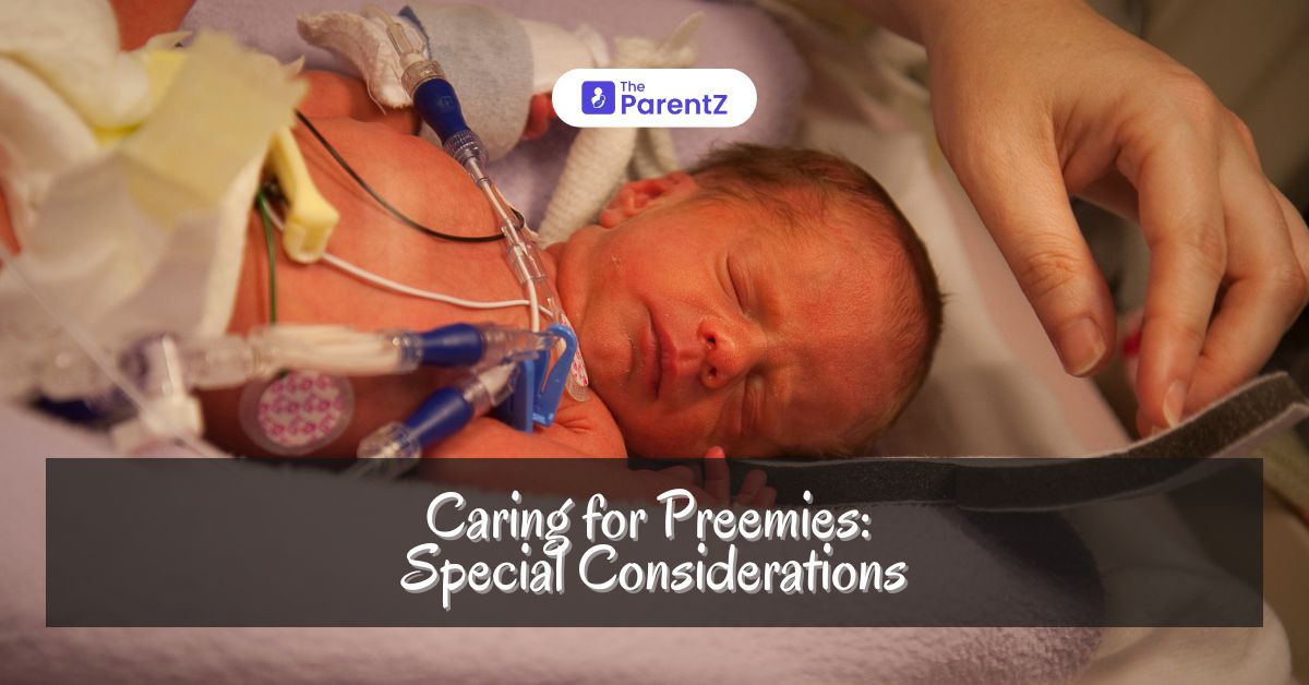 Caring for Preemies: Special Considerations