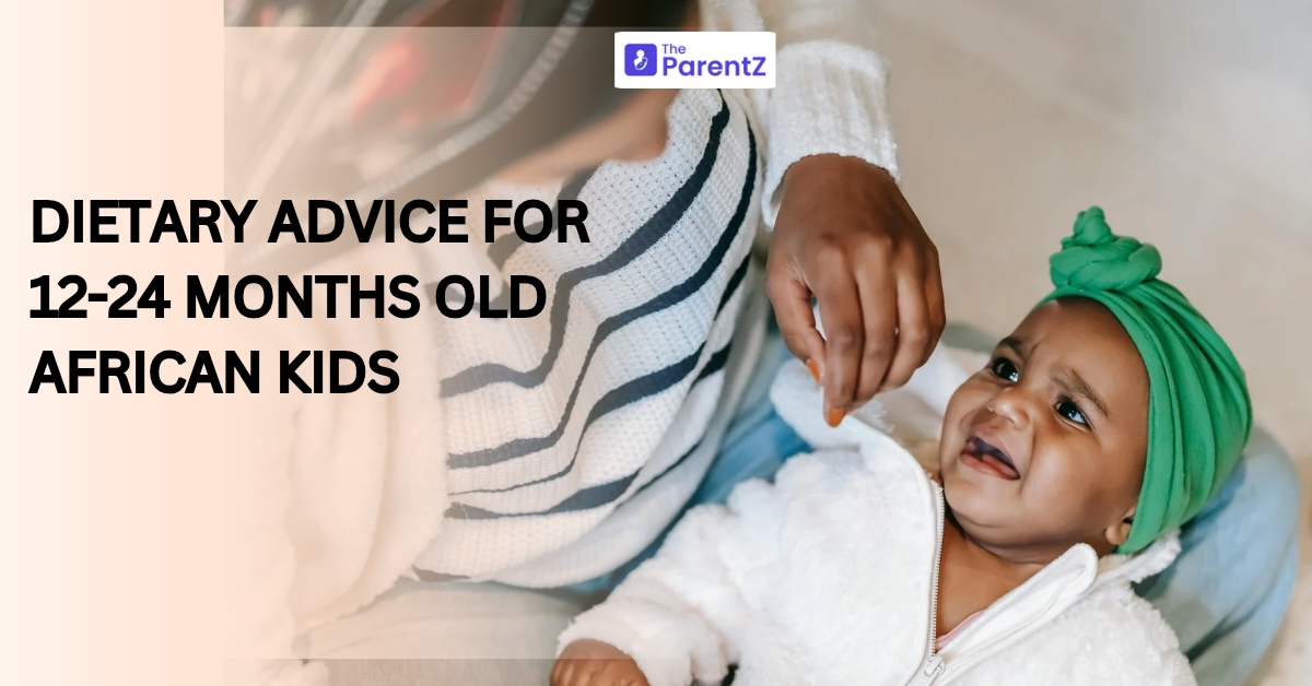 Dietary advice for 12- 24 months old- African kids